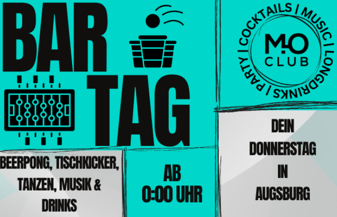 Bar Tag - Mo Club Augsburg