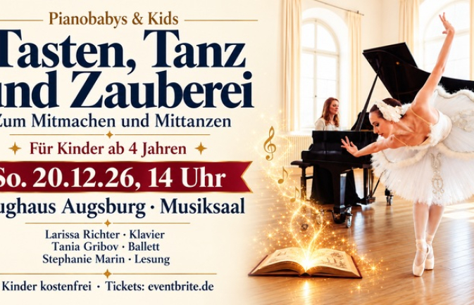 Tasten, Tanz und Zauberei- Kinderkonzert mit Ballett, Musik und Lesung