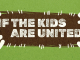 the kids are united