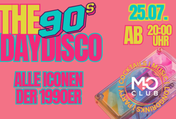 The 90´s DayDisco - Mo Club Augsburg